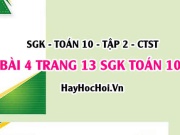 Giải bài 4 trang 13 Toán 10 Tập 2 SGK Chân trời sáng tạo